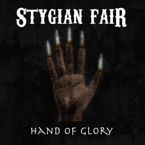 Stygian Fair : Hand of Glory